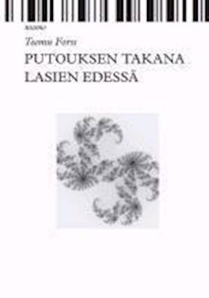 Putouksen takana lasien edessä