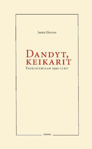 Dandyt, keikarit