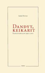 Dandyt, keikarit