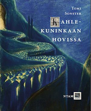 Kahlekuninkaan hovissa