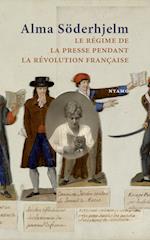 Le régime de la presse pendant la révolution française