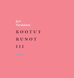 Kootut runot III