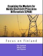 Examining the Markets for Nordic Electricity Price Area Differentials (Epad)