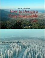 How to Design a Truly Sustainable City