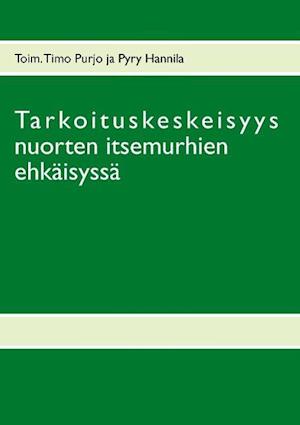 Tarkoituskeskeisyys Nuorten Itsemurhien Ehkaisyssa