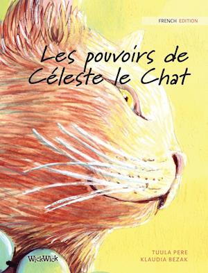 Les pouvoirs de Céleste le Chat