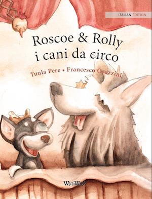 Roscoe & Rolly i cani da circo