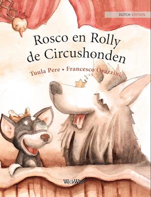 Rosco en Rolly, de Circushonden