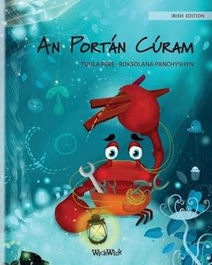 An Portán Cúram (Irish Edition of The Caring Crab)