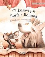 Cirkusoví psi Ros&#357;a a Rolinka