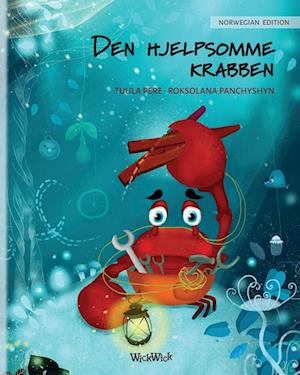 Den hjelpsomme krabben  (Norwegian Edition of "The Caring Crab")