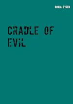 Cradle of evil
