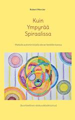 Kuin Ympyrää Spiraalissa