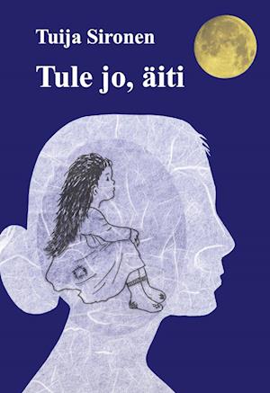 Tule jo, äiti