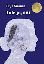 Tule jo, äiti