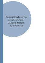 Snorri Sturlusonin Heimskringla; Saagoja Norjan kuninkaista