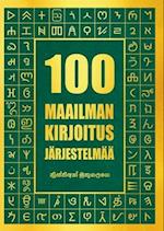 100 Maailman kirjoitusjärjestelmää