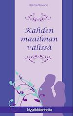 Kahden maailman välissä