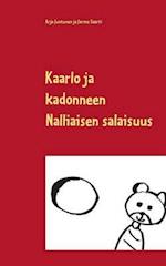 Kaarlo Ja Kadonneen Nalliaisen Salaisuus