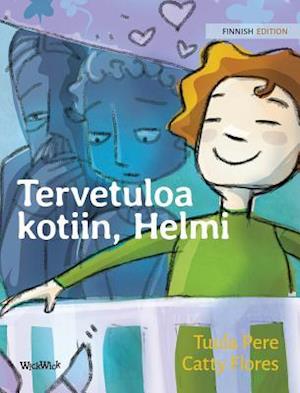 Tervetuloa Kotiin, Helmi