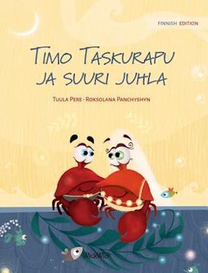 Timo Taskurapu Ja Suuri Juhla