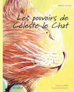 Les Pouvoirs de Céleste Le Chat