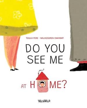 Do You See Me at Home?