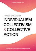 A Critical Evaluation of Individualism, Collectivism and Collective Action