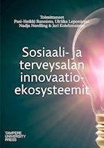 Sosiaali- ja terveysalan innovaatioekosysteemit