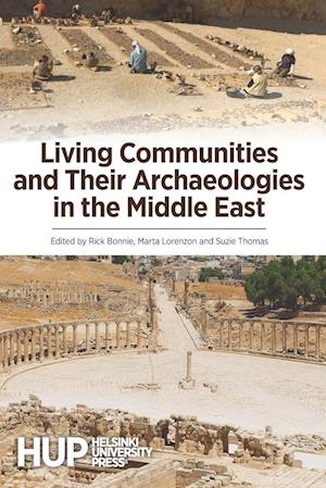 Living Communities and Their Archaeologies in the Middle East