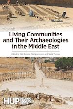 Living Communities and Their Archaeologies in the Middle East 