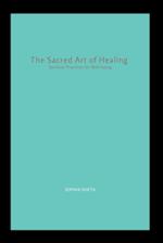 The Sacred Art of Healing