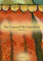 Circus of Mr Cannelloni