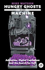 Hungry Ghosts in the Machine