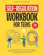 Self-Regulation Workbook for Teens