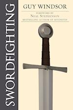 Swordfighting, for Writers, Game Designers, and Martial Artists