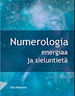 Numerologia - energiaa ja sieluntietä