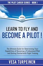 LEARN TO FLY AND BECOME A PILOT!