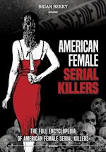 AMERICAN FEMALE SERIAL KILLERS
