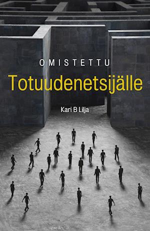 Omistettu Totuudenetsijälle