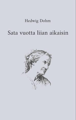 Sata vuotta liian aikaisin