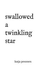 Swallowed A Twinkling Star 