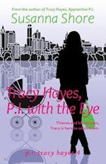 Tracy Hayes, P.I. with the Eye