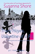 Tracy Hayes, Valentine of a P.I. 