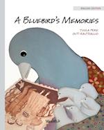 A Bluebird's Memories