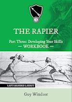 The Rapier Part Three Develop Your Skills