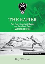 The Rapier Part Four Sword and Dagger and Sword and Cape Workbook