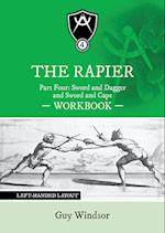 The Rapier Part Four Sword and Dagger and Sword and Cape Workbook