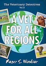 The Veterinary Detectives: A Vet for all Regions 