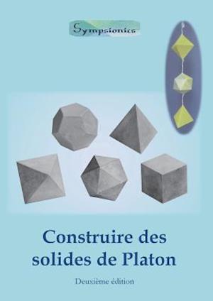 Construire Des Solides de Platon